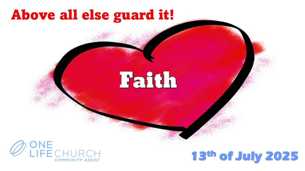 Above All Else Guard It - Faith